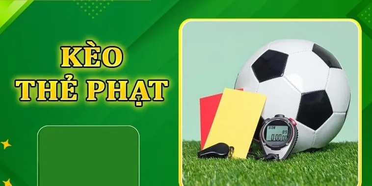 Tìm Hiểu Kèo Thẻ Phạt Và Cách Phân Tích Chỉ Số Thẻ