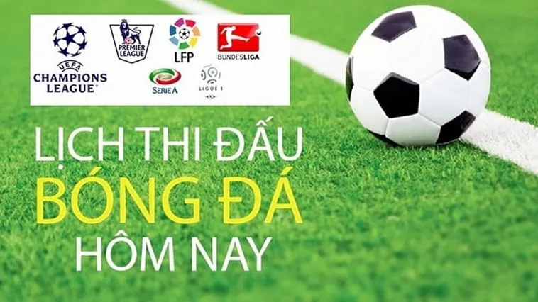 Hướng Dẫn Xem Lịch Thi Đấu Bóng Đá Các Giải Đấu Hàng Đầu